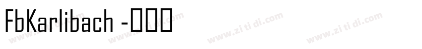 FbKarlibach 字体转换